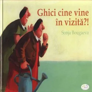 Ghici cine vine in vizita?!