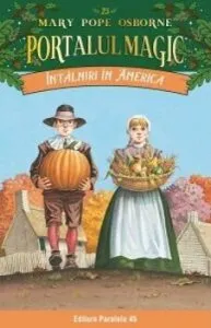 Intalniri in America. Portalul magic nr. 23 de Mary Pope Osborne