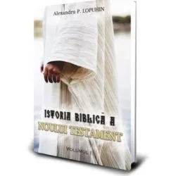 Istoria Biblica a Noului Testament Vol. 1 de Alexandru P. Lopuhin