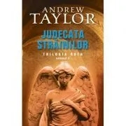 Judecata strainilor de Andrew Taylor