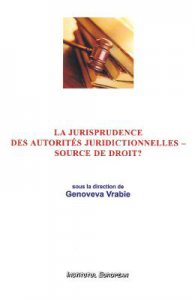 La jurisprudence des autorites juridictionnelles