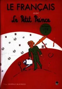 Le Francais avec Le Petit Prince. Les saisons L ete 3 de Despina Calavrezo