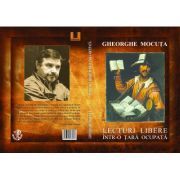 Lecturi libere intr-o tara ocupata. O carte de cronici literare
