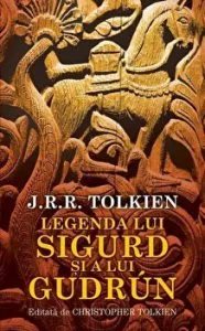 Legenda lui Sigurd si a lui Gudrun de J.R.R. Tolkien