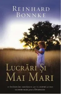 Lucrari si mai mari de Reinhard Bonnke
