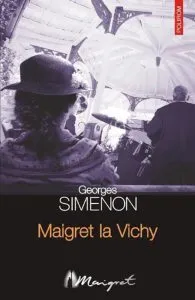 Maigret la Vichy de Georges Simenon