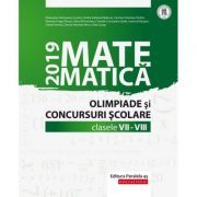 Matematica. Olimpiade si concursuri scolare 2019. Clasele 7-8