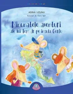 Minunatele aventuri ale lui Tom Jr pe insula Corfu