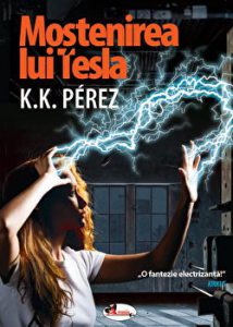 Mostemirea lui Tesla. "O fantezie electrizanta!"