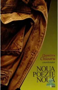 Noua poezie noua de Dumitru Chioaru