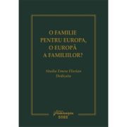 O familie pentru Europa, o Europa a familiilor?