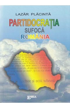 Partidocratia sufoca Romania