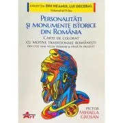 Personalitati si monumente istorice din Romania. Carte de colorat de Mihaela Grosan