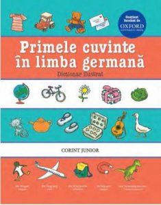 Primele cuvinte in limba germana. Dictionar ilustrat