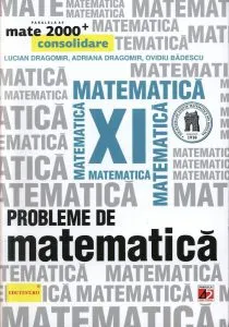 Probleme de matematica pentru clasa a XI-a. Editia 2014 de Gheorghe Iurea