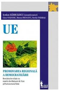 Promovarea regionala a democratizarii de Iordan Barbulescu