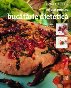 Retete pentru bucatarie dietetica