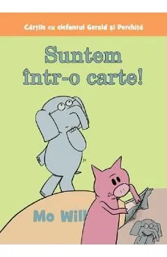 Suntem intr-o carte! de Mo Willems