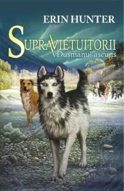 Supravietuitorii Vol.2: Dusmanul ascuns de Erin Hunter