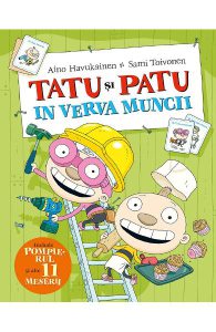 Tatu si Patu in verva muncii