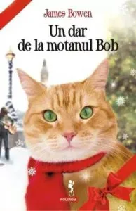 Un dar de la motanul Bob de James Bowen