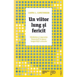 Un viitor lung si fericit