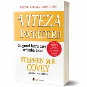 Viteza increderii: Singurul lucru care schimba totul de Rebecca R. Merrill