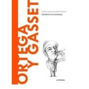 Volumul 47. Descopera Filosofia. Ortega y Gasset de Carlos Javier Gonzalez Serrano