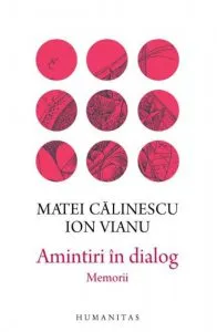 Amintiri in dialog de Matei Calinescu