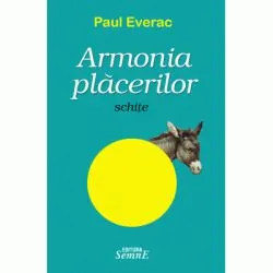 Armonia placerilor de Paul Everac