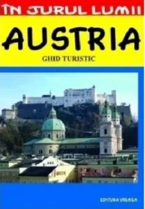 Austria - Ghid turistic de Marian Lasculescu