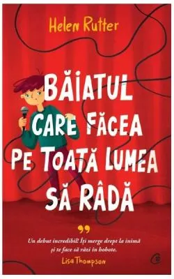 Băiatul care făcea pe toată lumea să râdă de Helen Rutter