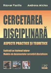 Cercetarea disciplinara de Andreea Miclea