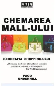 Chemarea mall-ului de Paco Underhill