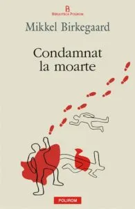 Condamnat la moarte de Mikkel Birkegaard