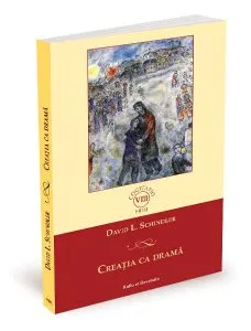 Creația ca dramă de David L. Schindler