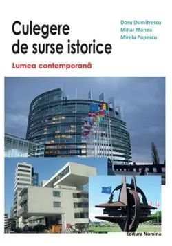 Culegere de surse istorice (Vol. III) Lumea contemporană de Doru Dumitrescu