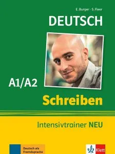 Deutsch Schreiben (A1/A2). Intensivtrainer NEU de Elke Burger