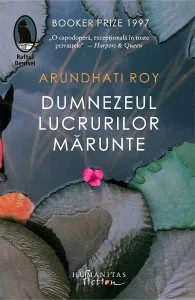 Dumnezeul lucrurilor marunte de Arundhati Roy
