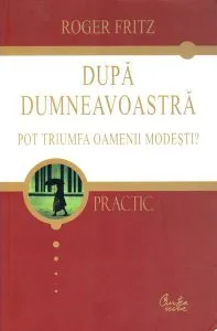 După dumneavoastră de Roger Fritz