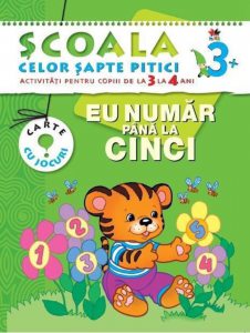 Eu numar pana la cinci. Activitati pentru copiii de la 3 la 4 ani - carte cu jocuri