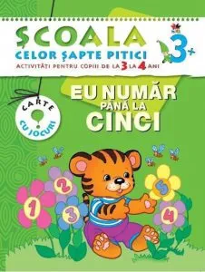 Eu numar pana la cinci. Activitati pentru copiii de la 3 la 4 ani - carte cu jocuri
