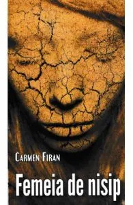 Femeia de nisip de Carmen Firan