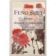 Feng shui pentru dragoste si romantism de Richard Webster