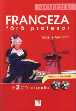Franceza fără profesor & 2 CD-uri audio