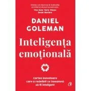 Inteligenta emotionala. Editie de colectie de Daniel Goleman