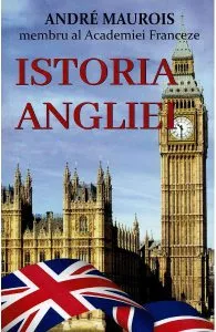Istoria Angliei de Andre Maurois