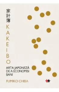 Kakeibo. Arta japoneza de a economisi bani de Fumiko Chiba
