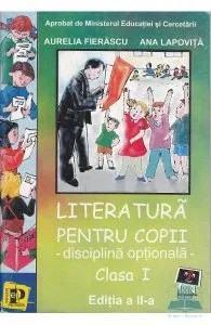Literatura pentru copii cls 1 de Ana Lapovita