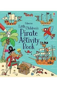 Little Children's Pirate Activity Book de Rebecca Gilpin